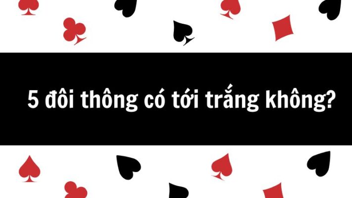 Có nhiều cách để giúp bạn tới trắng trong tiến lên